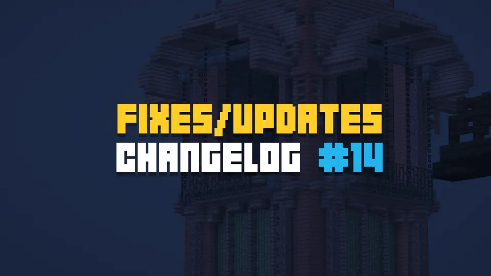 Changelog #14 - Fixes & Updates