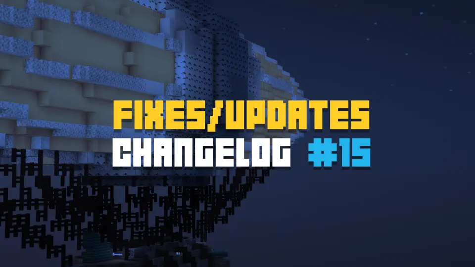 Changelog #15 - Fixes & Updates