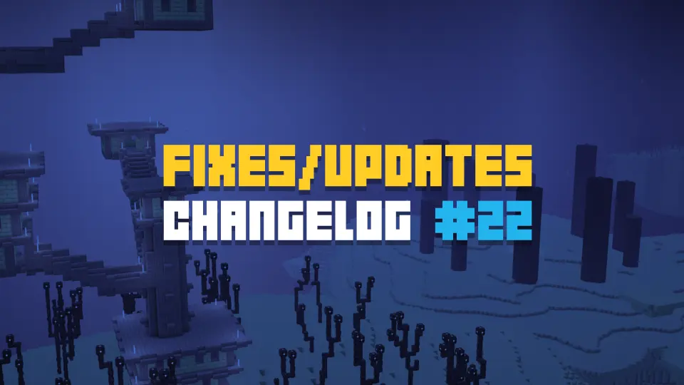 Changelog #22 - Fixes & Updates