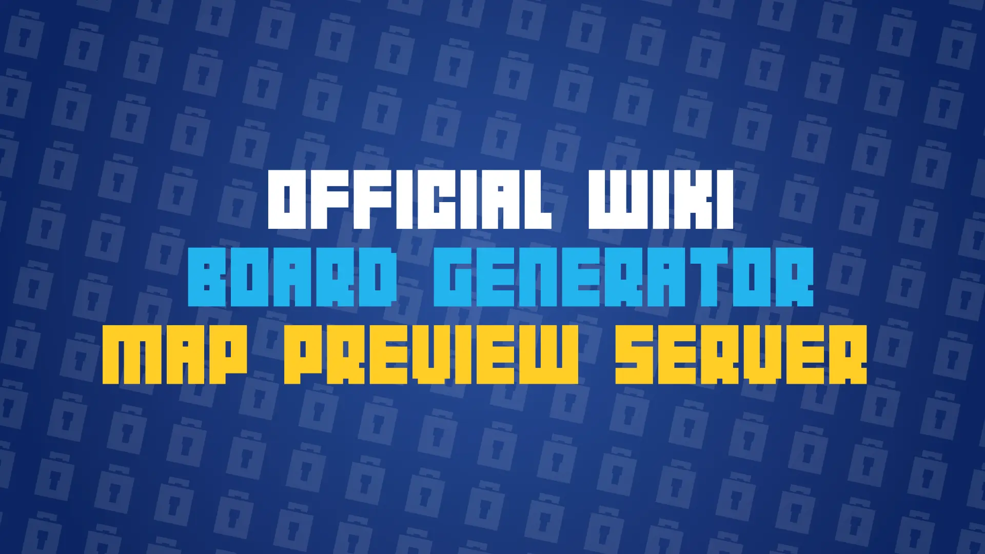 Wiki, Board Generator and Map RELEASE!